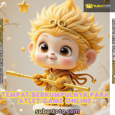 SUBURTOTO : Tempat Berkumpulnya Para Atlet Game Online